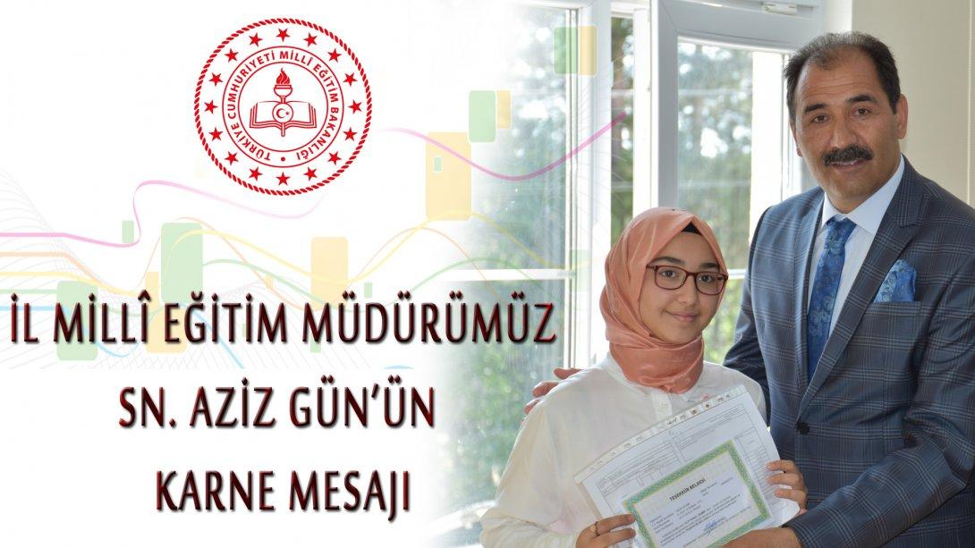 İl Millî Eğitim Müdürümüz Sayın Aziz GÜN'ün 2019-2020 Eğitim Öğretim Yılı 1.Yarıyıl Mesajı