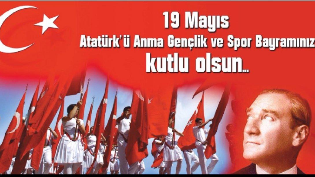 İl Millî Eğitim Müdürü Aziz GÜN'ün 19 Mayıs Atatürk'ü Anma, Gençlik ve Spor Bayramı Kutlama Mesajı